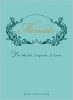 Mermaids: The Myths, Legends & Lore